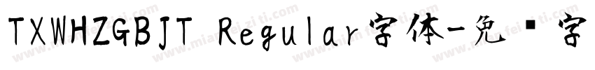 TXWHZGBJT Regular字体字体转换